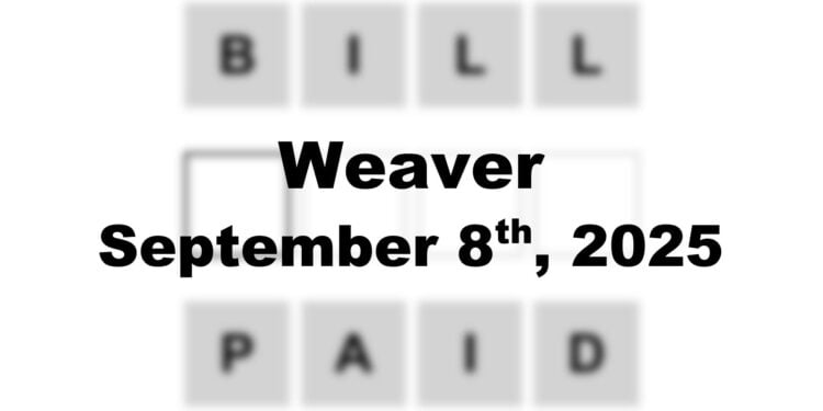 Weaver Answer - 8th September 2025
