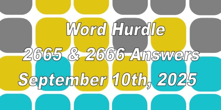 Word Hurdle #2665 & #2666 - 10th September 2025