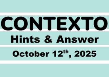 ‘Wordle’ Answer Today 1576 October 12th 2025 – Hints and Solution (10/12/25)