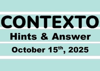 ‘Wordle’ Answer Today 1579 October 15th 2025 – Hints and Solution (10/15/25)