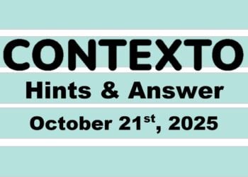 ‘Wordle’ Answer Today 1585 October 21st 2025 – Hints and Solution (10/21/25)