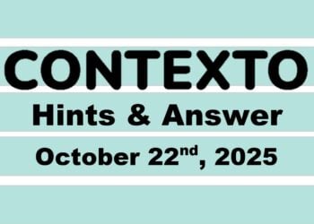 ‘Wordle’ Answer Today 1586 October 22nd 2025 – Hints and Solution (10/22/25)