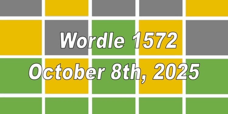 Daily Wordle 1572 - 8th October 2025