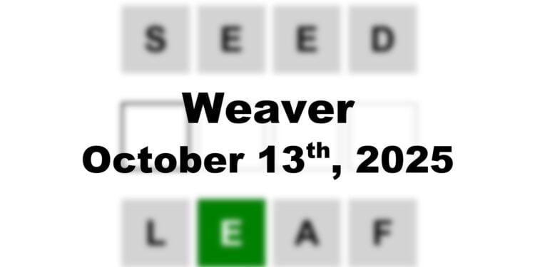 Weaver Answer - 13th October 2025