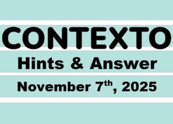 ‘Wordle’ Answer Today 1602 November 7th 2025 – Hints and Solution (11/7/25)