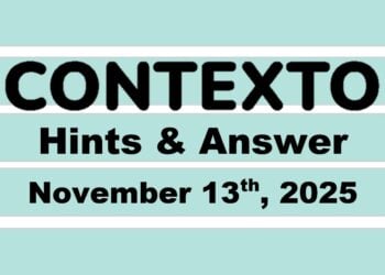 ‘Wordle’ Answer Today 1608 November 13th 2025 – Hints and Solution (11/13/25)