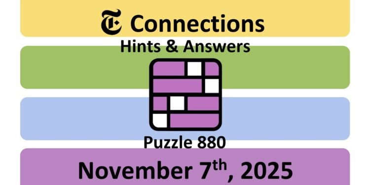 Daily NYT Connections 880 Answers - 7th November 2025