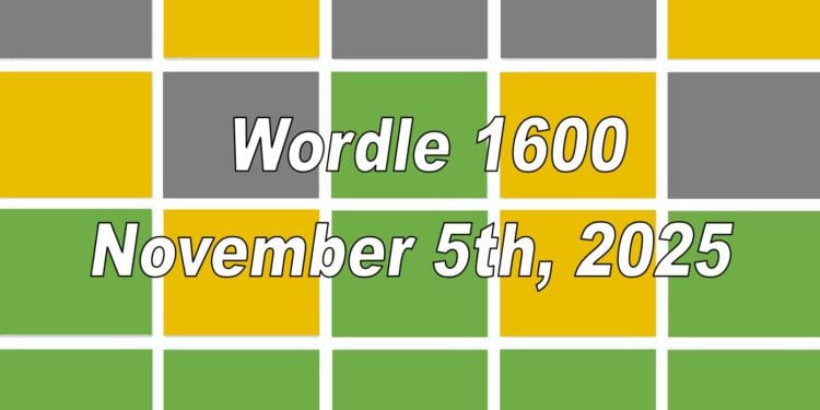 Daily Wordle 1600 - 5th November 2025