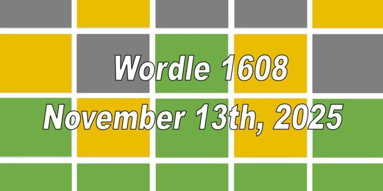 Daily Wordle 1608 - 13th November 2025