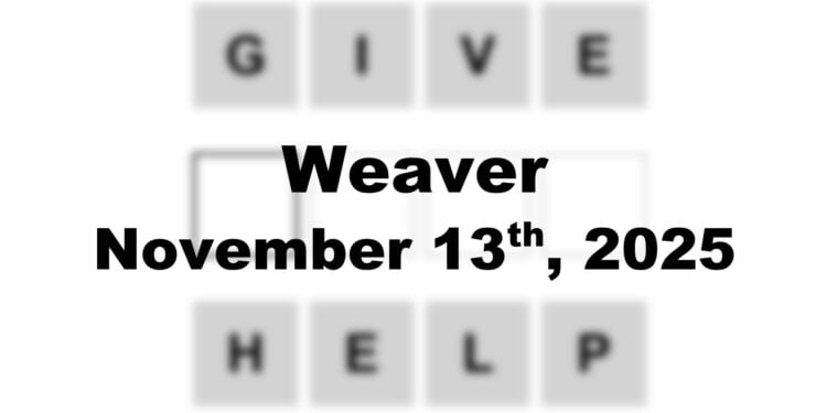 Weaver Answer - 13th November 2025